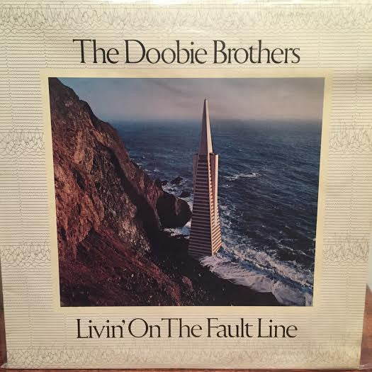 The Doobie Brothers : Livin&#39; On The Fault Line (LP, Album)