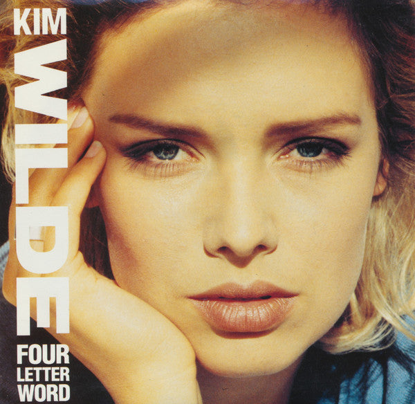 Kim Wilde : Four Letter Word (7&quot;, Single)