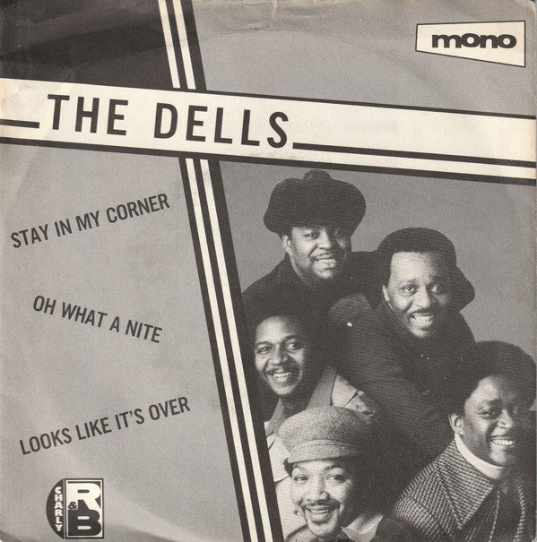 The Dells : Stay In My Corner / Oh What A Nite / Looks Like It's Over (7", Mono)