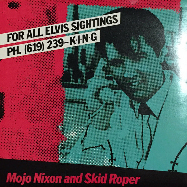 Mojo Nixon & Skid Roper : (619) 239-K.I.N.G. (7", Single)