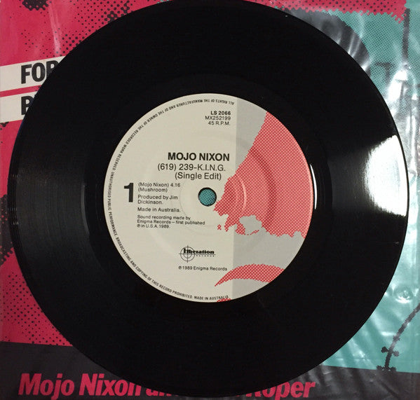 Mojo Nixon & Skid Roper : (619) 239-K.I.N.G. (7", Single)