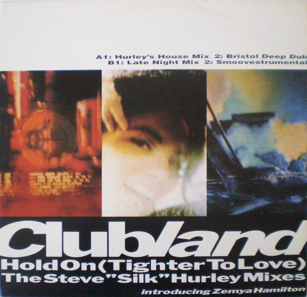 Clubland : Hold On (Tighter To Love) (12&quot;)