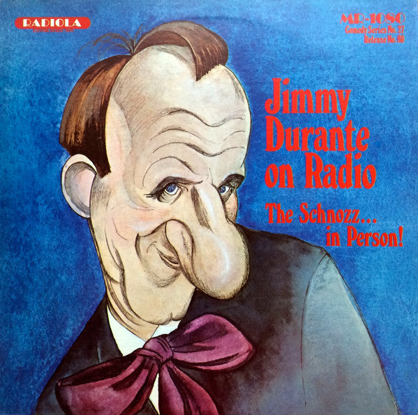 Jimmy Durante : Jimmy Durante On Radio, The Schnozz... In Person (LP, Album, Mono)