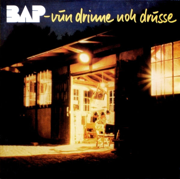 BAP : Vun Drinne Noh Drusse (LP, Album, Gat)