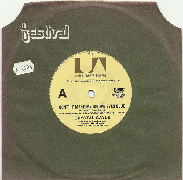 Crystal Gayle : Don&#39;t It Make My Brown Eyes Blue / It&#39;s All Right With Me (7&quot;, Single)