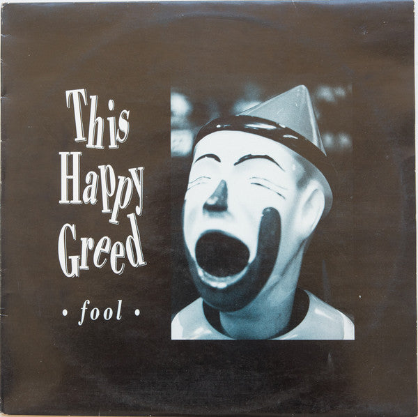 This Happy Greed : fool (12&quot;)