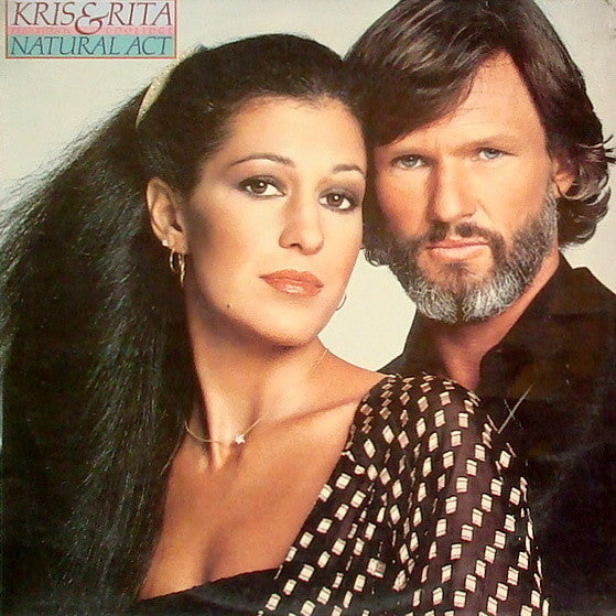 Kris Kristofferson & Rita Coolidge : Natural Act (LP, Album)