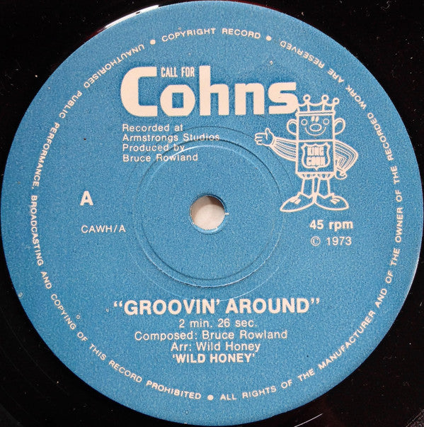 Wild Honey (7) : Groovin&#39; Around (7&quot;)