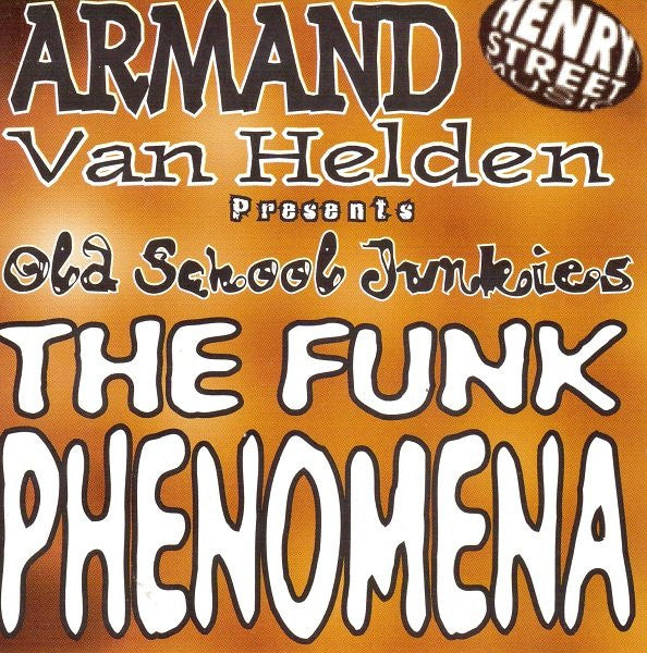 Armand Van Helden Presents Old School Junkies : The Funk Phenomena (CD, Single)