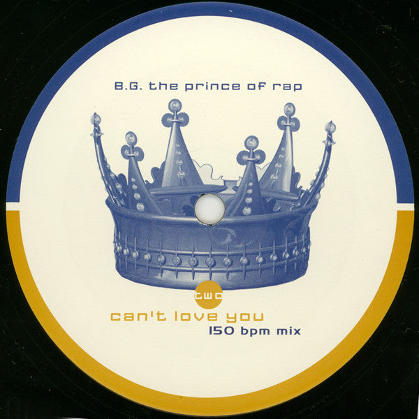 B.G. The Prince Of Rap : Can't Love You (12")