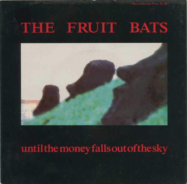 The Fruit Bats : Until The Money Falls Out Of The Sky (7&quot;)