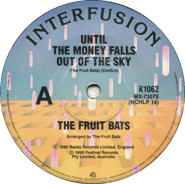 The Fruit Bats : Until The Money Falls Out Of The Sky (7")