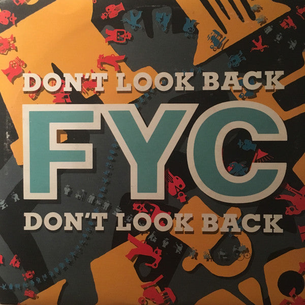 FYC* : Don't Look Back (7")