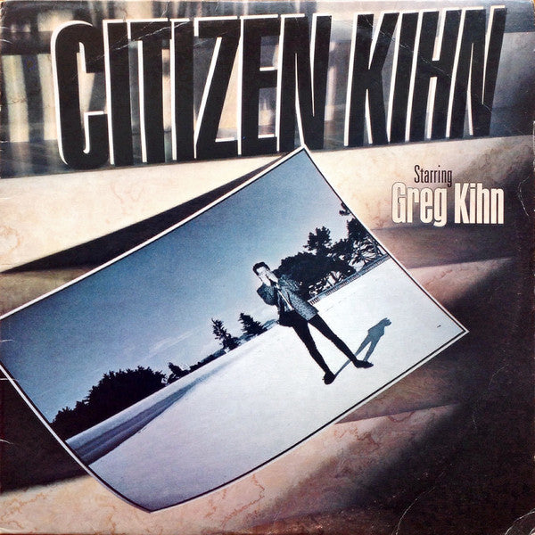 Greg Kihn : Citizen Kihn (LP, Album)