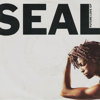 Seal : Future Love EP (7&quot;, EP)