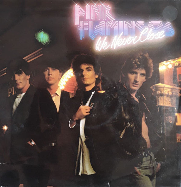 Dave McArtney &amp; The Pink Flamingos : We Never Close (LP, Album)