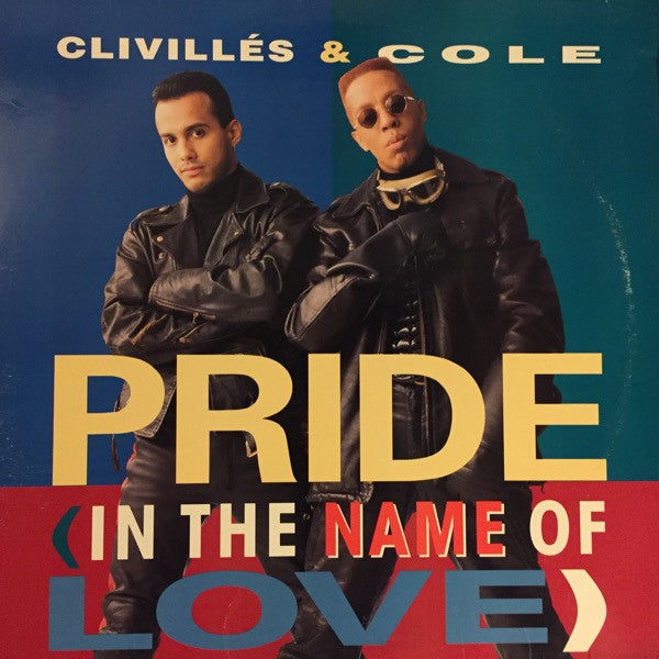 Clivillés & Cole : Pride (In The Name Of Love) (12", Single)