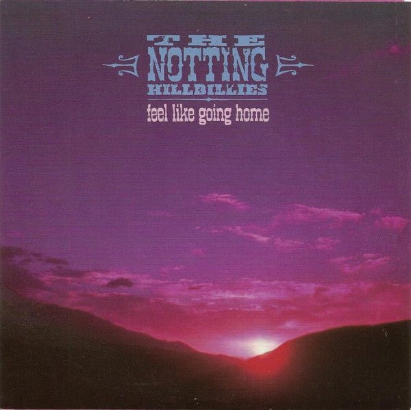 The Notting Hillbillies : Feel Like Going Home (7&quot;, Single)