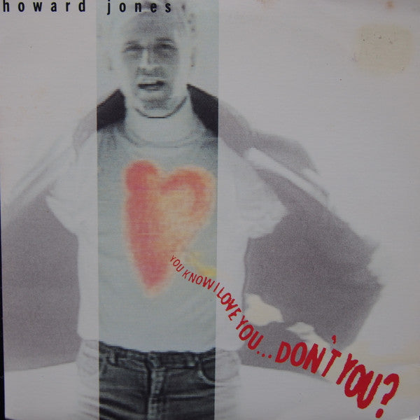 Howard Jones : You Know I Love You ... Don't You? (7", Single)