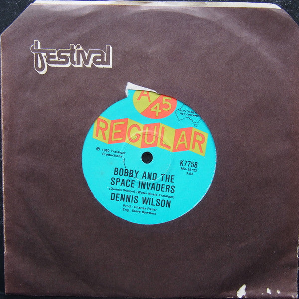Dennis Wilson (6) : Bobby And The Space Invaders (7", Single)