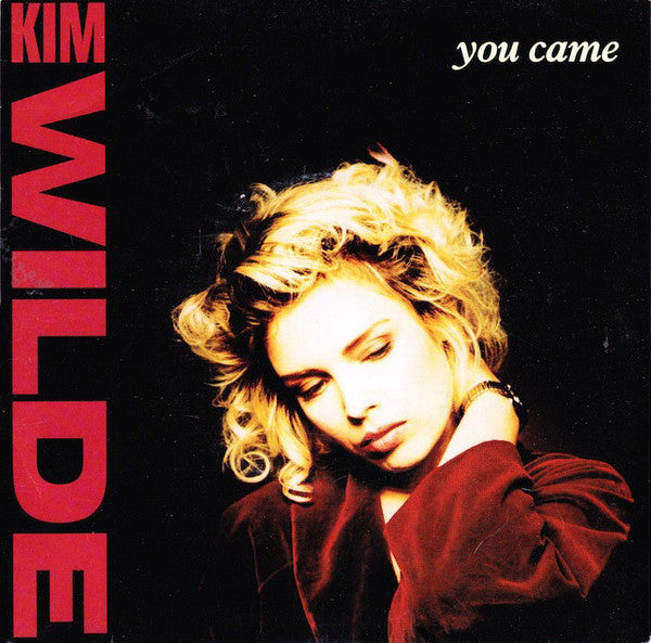 Kim Wilde : You Came (7&quot;, Single)