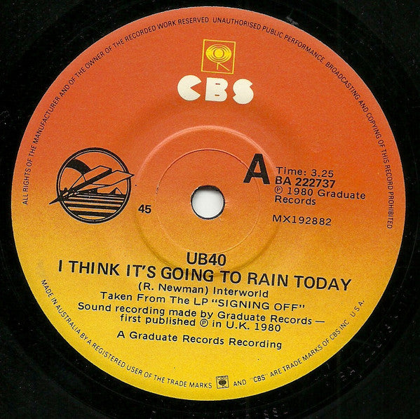 UB40 : I Think It's Going To Rain Today / My Way Of Thinking (7", Single)