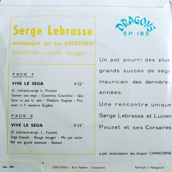Serge Lebrasse Accompagné Par Les Corsaires Direction Lucien Pouzet : Vive Le Séga (7")