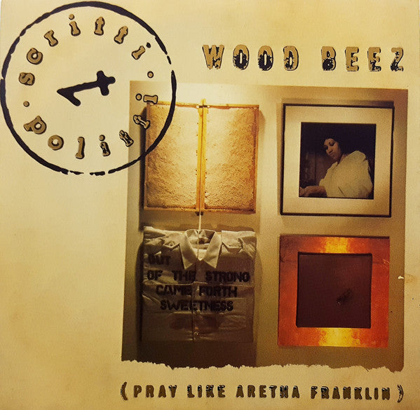 Scritti Politti : Wood Beez (Pray Like Aretha Franklin) (7")