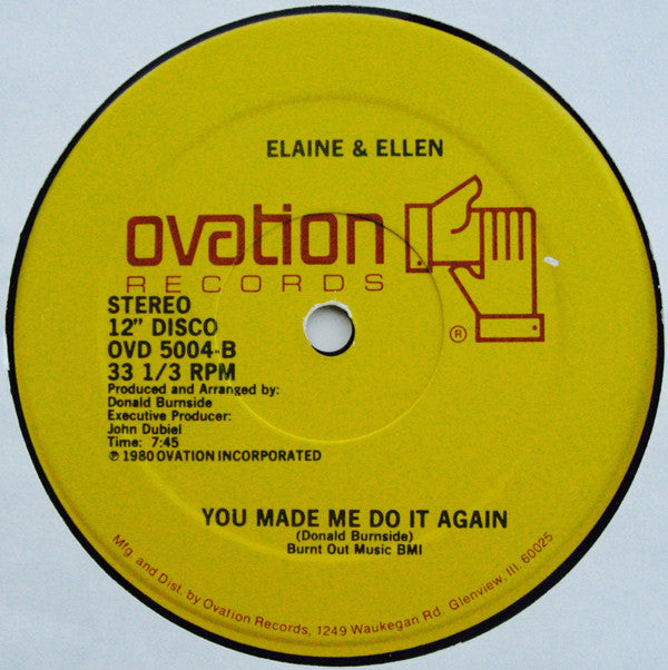 Elaine & Ellen* : Fill Me Up / You Made Me Do It Again (12")