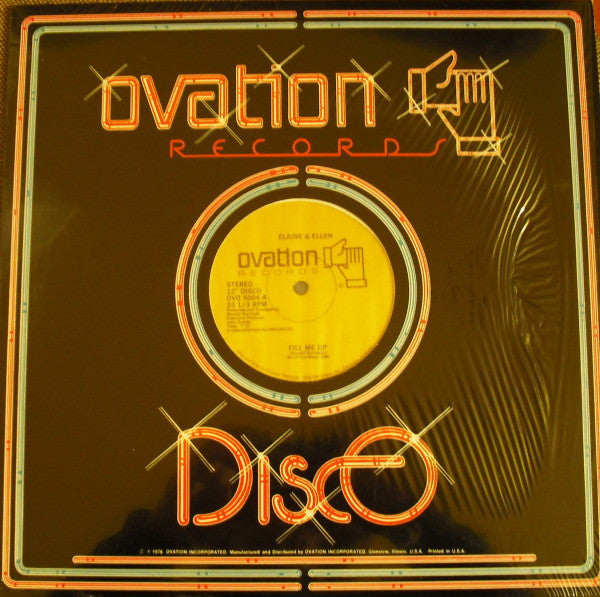 Elaine & Ellen* : Fill Me Up / You Made Me Do It Again (12")