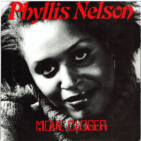 Phyllis Nelson : Move Closer (7&quot;, Single)