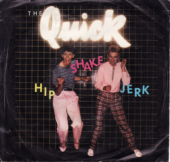 The Quick : Hip, Shake, Jerk! (7&quot;, Single)