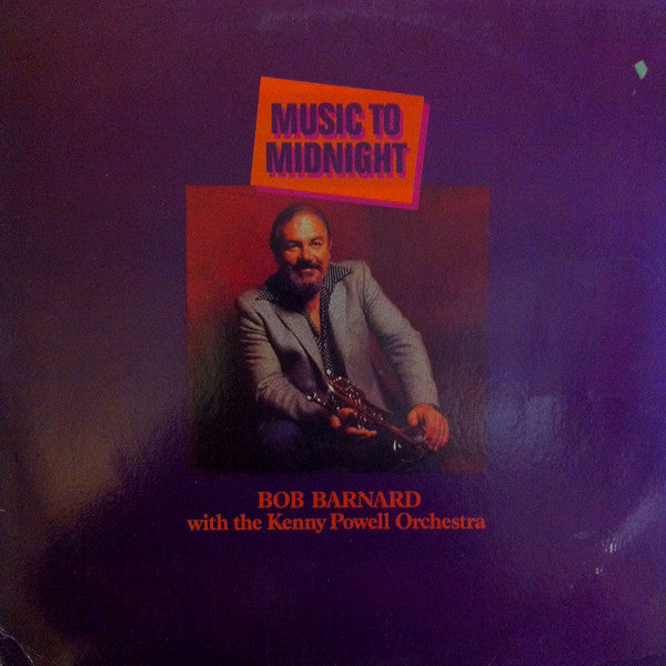 Bob Barnard With The Kenny Powell Orchestra : Music To Midnight (LP)