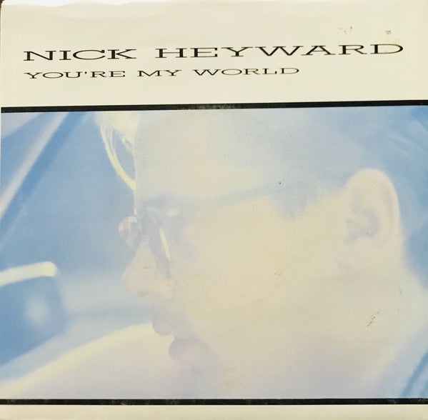 Nick Heyward : You&#39;re My World (7&quot;, Single)