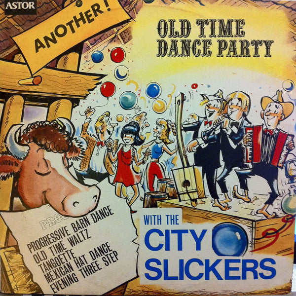 The City Slickers (5) : Another Old Time Dance Party (LP, Album)