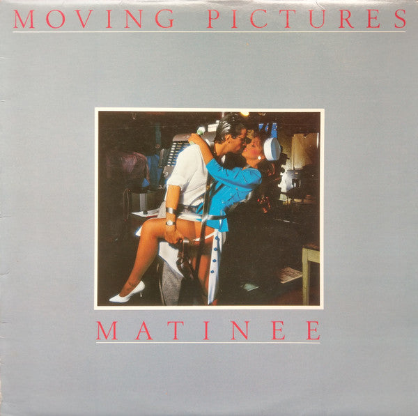 Moving Pictures (2) : Matinee (LP, Album)