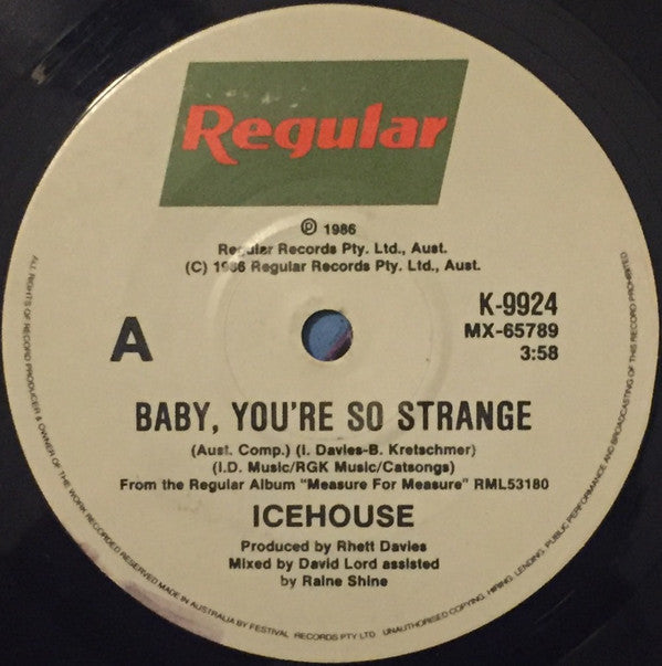 Icehouse : Baby, You&#39;re So Strange (7&quot;, Single)