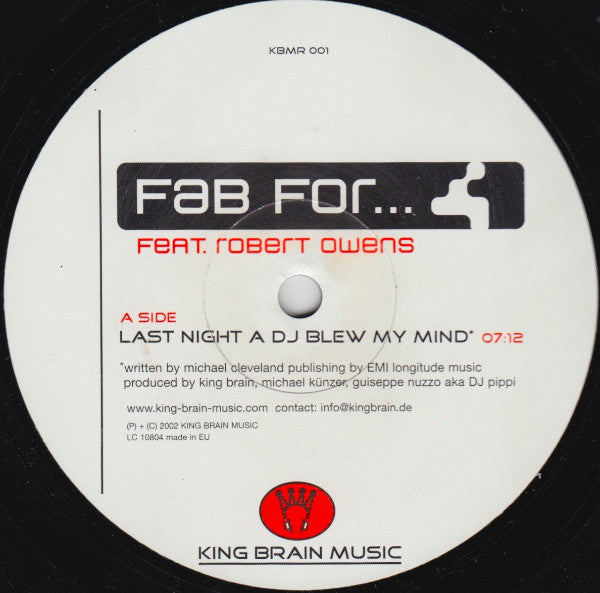 Fab For Feat. Robert Owens : Last Night A DJ Blew My Mind (12&quot;)