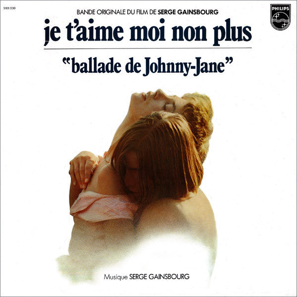 Serge Gainsbourg : Je T'aime Moi Non Plus (Bande Originale Du Film De Serge Gainsbourg) (LP, Album, RE, RP, Ⓨ -)