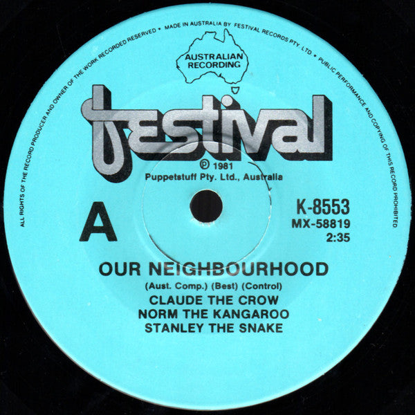 Claude The Crow, Norm The Kangaroo, Stanley The Snake : Our Neighbourhood (7&quot;, Single)