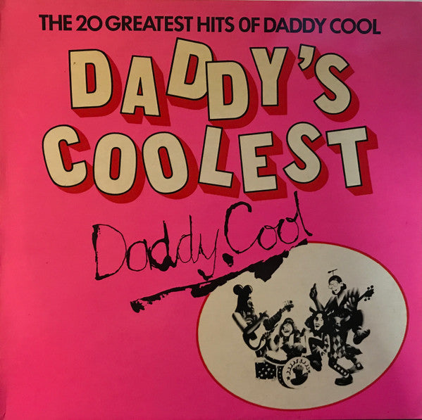 Daddy Cool (5) : Daddy&#39;s Coolest - The 20 Greatest Hits Of Daddy Cool (LP, Comp)