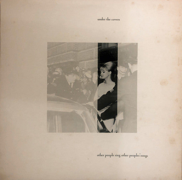 Various : Under The Covers - Other People Sing Other Peoples&#39; Songs (LP)