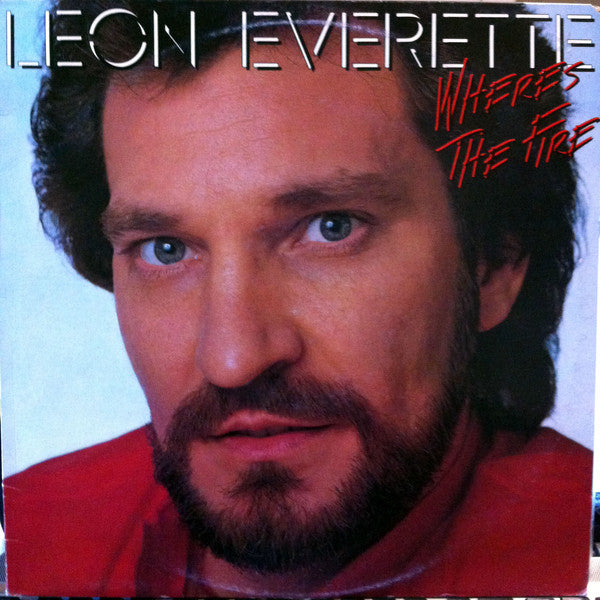 Leon Everette : Where&#39;s The Fire (LP, Album)