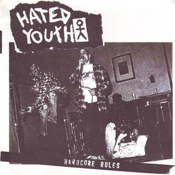 Hated Youth : Hardcore Rules (7&quot;, EP)