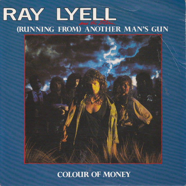 Ray Lyell And The Storm : (Running From) Another Man's Gun / Colour Of Money (7", Single)