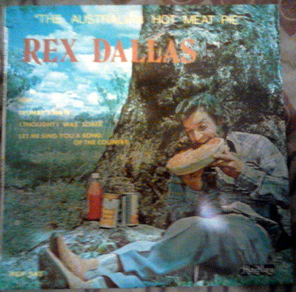 Rex Dallas : The Australian Hot Meat Pie (7")