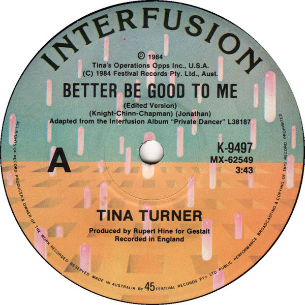 Tina Turner : Better Be Good To Me (7&quot;, Single)