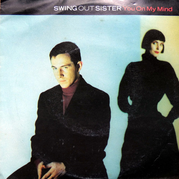 Swing Out Sister : You On My Mind (7&quot;, Single)