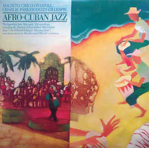 Machito / Chico O'Farrill / Charlie Parker / Dizzy Gillespie : Afro-Cuban Jazz (2xLP, Comp, Promo)