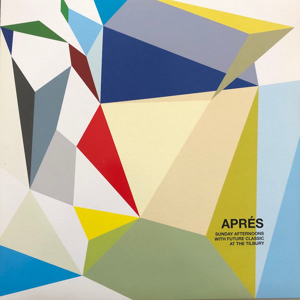 Aprés : Sunday Afternoons With Future Classic At The Tilbury (12&quot;)